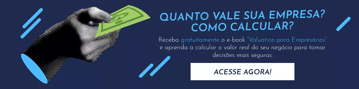 Quanto vale sua empresa? Como calcular? Receba gratuitamente o e-book 