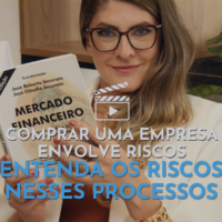 Entenda os riscos no processo de compra de uma empresa