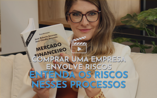 Entenda os riscos no processo de compra de uma empresa