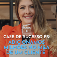 Como adicionamos milhões no M&A de um cliente da FB Advisory